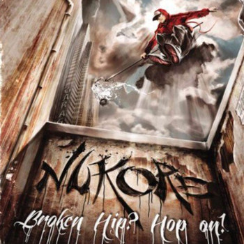 Nukore - Broken Hip? Hop On! (Explicit)