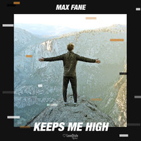 Max Fane - Keeps Me High
