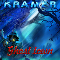 Kramer - Ghost Town