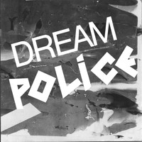 Dream Police - In Combat (Explicit)