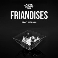 Tekilla - Friandises (Explicit)