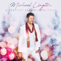 Michael Lington - A Foreign Affair Christmas