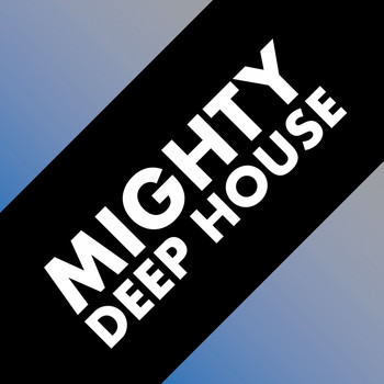 Various Artists - Mighty Deep House