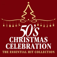 Starlite Singers - 50s Christmas Celebration: The Essential Hit Collection