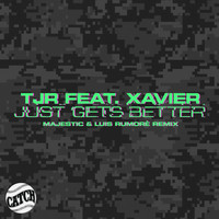 TJR - Just Gets Better (Majestic & Luis Rumorè Remix)