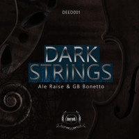 GB Bonetto & Ale Raise - Dark Strings