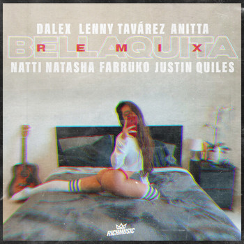 Dalex, Lenny Tavárez, Anitta feat. Natti Natasha, Farruko, Justin Quiles - Bellaquita (Remix [Explicit])
