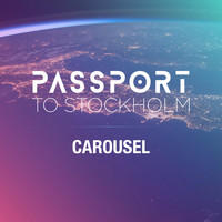 Passport to Stockholm - Carousel