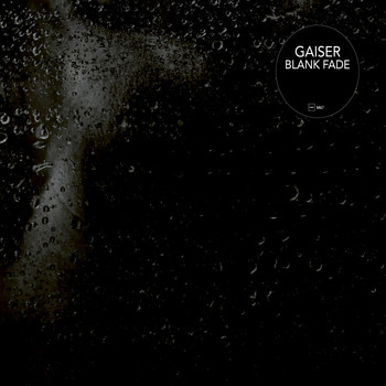 Gaiser - Blank Fade (Edited Version)