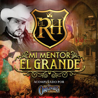 EL RH feat. LOS ORIGINALES DE SAN JUAN - Mi Mentor el Grande