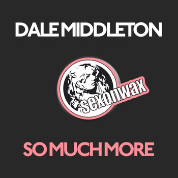 Dale Middleton - So Much More