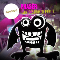 Phaser featuring 16B and Omid 16B - Dark Destroyer Pt. 1