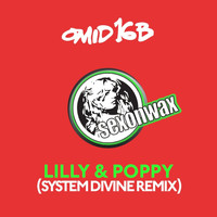 Omid 16B featuring 16B - Lilly & Poppy (System Divine Remix)