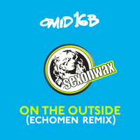 Omid 16B featuring 16B - On The Outside (Echomen Remix)