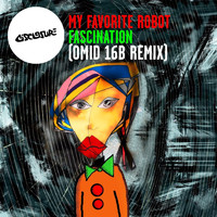 My Favorite Robot - Fascination (Omid 16B Remix)