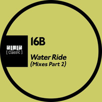 16B featuring Omid 16B - Water Ride (Mixes Part 2)
