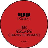 16B featuring Omid 16B - Escape (Driving To Heaven)