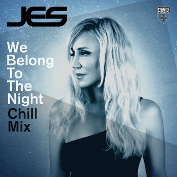 Jes - We Belong To The Night (Chill Mix)