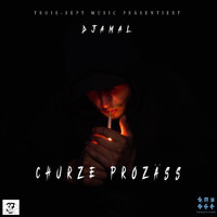Djamal - Churze Prozäss (Explicit)