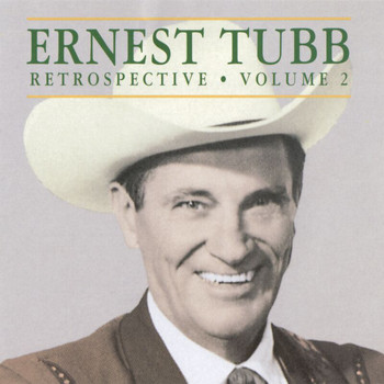 Ernest Tubb - Retrospective (Volume 2)
