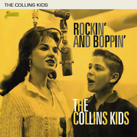 The Collins Kids - Rockin' and Boppin'