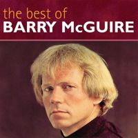 Barry McGuire - The Best Of Barry McGuire