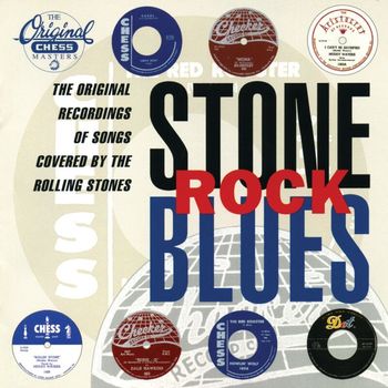 Various Artists - Stone Rock Blues: Original Recordings Of Songs Covered By The Rolling Stones