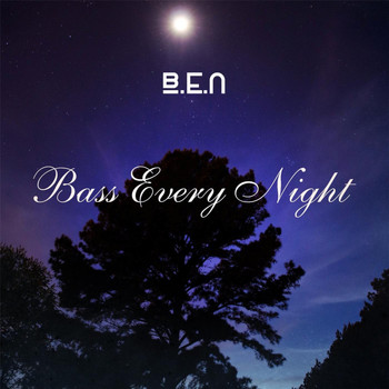 B.E.N - Bass Every Night
