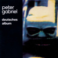 Peter Gabriel - Deutsches Album (Remastered)