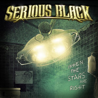 Serious Black - When the Stars Are Right (Single Edit)