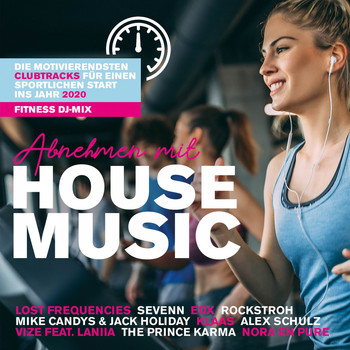 Various Artists - Abnehmen Mit House Music (Die Motivierendsten Clubtracks Für Einen Sportlichen Start Ins Jahr 2020 [Explicit])