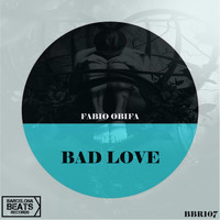 Fabio Obifa - Bad Love