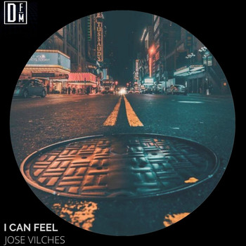 Jose Vilches - I can feel