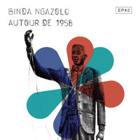 Binda Ngazolo - Autour de 1958 EP#2