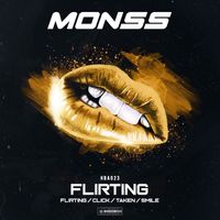 Monss - Flirting / Click / Taken / Smile