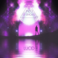 Into the Ethos - Lucid