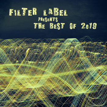 Various Artists - Filter Label Presents the Best of 2019