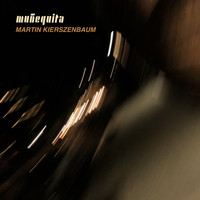 Martin Kierszenbaum - Muñequita