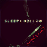 Sleepy Hollow - Haunted by a Knife