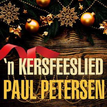 Paul Petersen - 'n Kersfeeslied