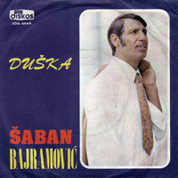 Saban Bajramovic - Duska