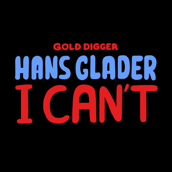 Hans Glader - I Can't