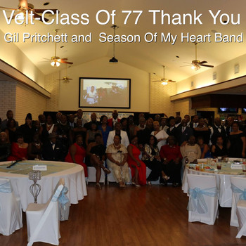 Gil Pritchett / Season Of My Heart Band - Velt-Class of 77 Thank You