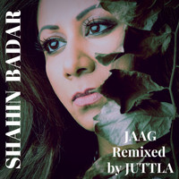 Shahin Badar - Jaag (Juttla Remix)