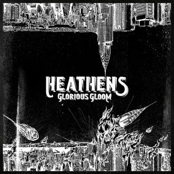 Heathens / - Glorious Gloom