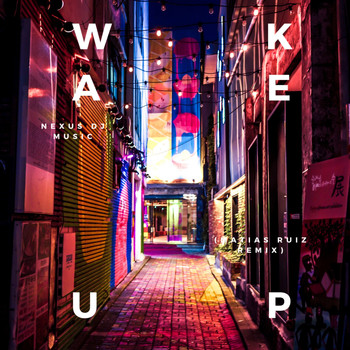 NeXus Dj Music / - Wake up (Matias Ruiz Remix)