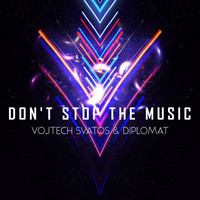Vojtech Svatos, Diplomat / - Don't Stop the Music