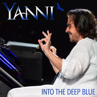 Yanni - Into the Deep Blue