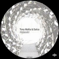 Tony Mafia, Dalca - Primary