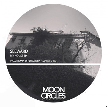 Seeward - My House Ep